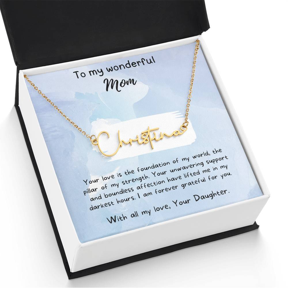 Mom -  My Pillar - Grateful - Name Craved Necklace